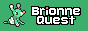 An 88x31 button. It features the menu sprite for the Pokémon Brionne, and simple pixelated text that reads "Brionne Quest" on a blue background.